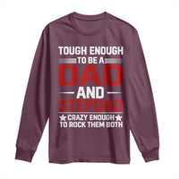Bonus Dad Long Sleeve Shirt Dad And Stepdad Fathers Day