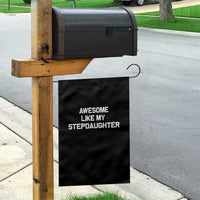 Awesome Like My Step Daughters Garden Flag Funny Stepdad Stepmom Gifts