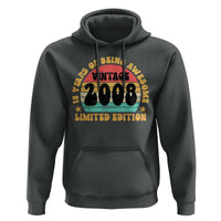 18th Birthday Hoodie Vintage 18yr 2008 Limited Edition 18 Year Old Gift