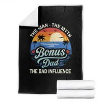 Bonus Dad Throw Blanket The Man Myth Bad Influence Step Dad Fathers Day Gift