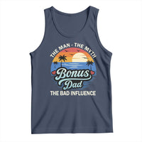 Bonus Dad Tank Top The Man Myth Bad Influence Step Dad Fathers Day Gift