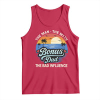 Bonus Dad Tank Top The Man Myth Bad Influence Step Dad Fathers Day Gift