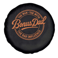 Bonus Dad Spare Tire Cover Vintage The Man Myth Bad Influence Funny Step Dad