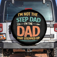 Bonus Dad Spare Tire Cover Not The Step Dad Im The Dad That Stepped Up