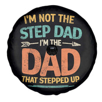 Bonus Dad Spare Tire Cover Not The Step Dad Im The Dad That Stepped Up