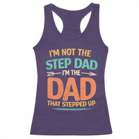 Bonus Dad Racerback Tank Top Not The Step Dad Im The Dad That Stepped Up