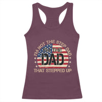 Bonus Dad Racerback Tank Top Not The Step Dad Im The Dad That Stepped Up USA Flag