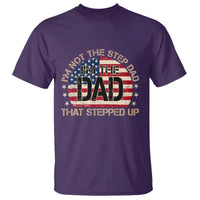 Bonus Dad T Shirt Not The Step Dad Im The Dad That Stepped Up USA Flag