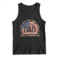 Bonus Dad Tank Top Not The Step Dad Im The Dad That Stepped Up USA Flag