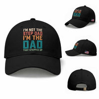 Funny Bonus Dad Baseball Cap Retro Not The Step Dad Im The Dad That Stepped Up