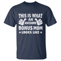 Funny Stepmom T Shirt This Is What An Awesome Bonus Mom Looks Like