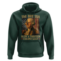 Funny 4th of July George Washington Hoodie The British Blew A Thirteen Colony Lead American Flag - Wonder Print Shop
