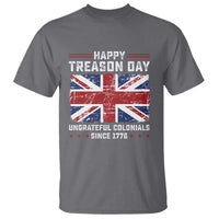 Happy Treason Day Ungrateful Colonials T Shirt Funny 4th of July British Flag