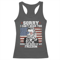 Funny Abraham Lincoln 4th Of July Racerback Tank Top Sorry Cant Hear You Sound Of My Freedom American Flag - Wonder Print Shop