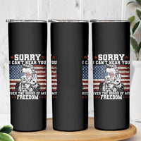 Funny Abraham Lincoln 4th Of July Skinny Tumbler Sorry Cant Hear You Sound Of My Freedom American Flag - Wonder Print Shop
