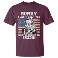 Funny Abraham Lincoln 4th Of July T Shirt Sorry Cant Hear You Sound Of My Freedom American Flag - Wonder Print Shop