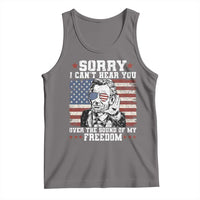 Funny Abraham Lincoln 4th Of July Tank Top Sorry Cant Hear You Sound Of My Freedom American Flag - Wonder Print Shop