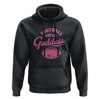 Fantasy Football Goddess Hoodie Sports Party Gifts - Wonder Print Shop