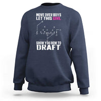 Girls Fantasy Football Sweatshirt Move Over Boys Draft Party Commish FFL - Wonder Print Shop