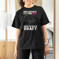 Girls Fantasy Football T Shirt For Women Move Over Boys Draft Party Commish FFL - Wonder Print Shop