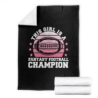 Funny This Girl Is A Fantasy Football Champion Throw Blanket Retro Champ Champion Draft - Wonder Print Shop