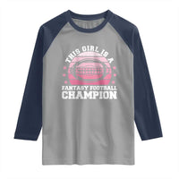 Funny This Girl Is A Fantasy Football Champion Raglan Shirt Retro Champ Champion Draft - Wonder Print Shop