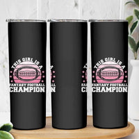 Funny This Girl Is A Fantasy Football Champion Skinny Tumbler Retro Champ Champion Draft - Wonder Print Shop