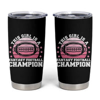Funny This Girl Is A Fantasy Football Champion Tumbler Cup Retro Champ Champion Draft - Wonder Print Shop