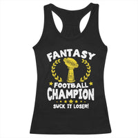 Fantasy Football Legend Racerback Tank Top Suck It Loser Funny Champ Champion Draft - Wonder Print Shop