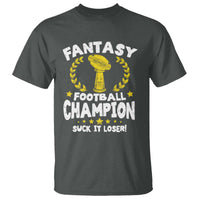 Fantasy Football Legend T Shirt Suck It Loser Funny Champ Champion Draft - Wonder Print Shop