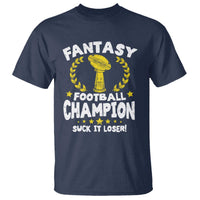 Fantasy Football Legend T Shirt Suck It Loser Funny Champ Champion Draft - Wonder Print Shop