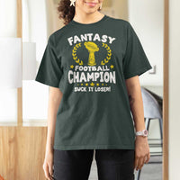 Fantasy Football Legend T Shirt For Women Suck It Loser Funny Champ Champion Draft - Wonder Print Shop