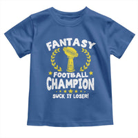Fantasy Football Legend Toddler T Shirt Suck It Loser Funny Champ Champion Draft - Wonder Print Shop