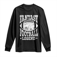 Fantasy Football Legend Long Sleeve Shirt Funny Gameday Dad - Wonder Print Shop