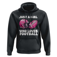Funny Just A Girl Who Loves Football Hoodie - Wonder Print Shop