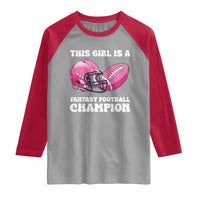 This Girl Is A Fantasy Football Champion Raglan Shirt Funny Champ Champion Draft - Wonder Print Shop