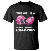 This Girl Is A Fantasy Football Champion T Shirt Funny Champ Champion Draft - Wonder Print Shop