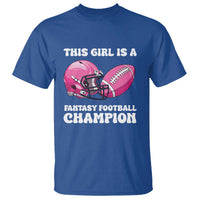 This Girl Is A Fantasy Football Champion T Shirt Funny Champ Champion Draft - Wonder Print Shop
