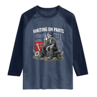 Funny Waiting On Parts Mechanic Skeleton Auto Repair Life Raglan Shirt