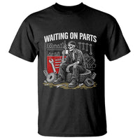 Funny Waiting On Parts Mechanic Skeleton Auto Repair Life T Shirt