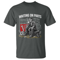 Funny Waiting On Parts Mechanic Skeleton Auto Repair Life T Shirt