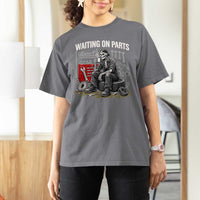 Funny Waiting On Parts Mechanic Skeleton Auto Repair Life T Shirt For Women