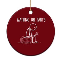 Funny Waiting On Parts Mechanic Auto Repair Car Ceramic Ornament