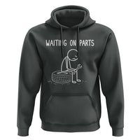 Funny Waiting On Parts Mechanic Auto Repair Car Hoodie
