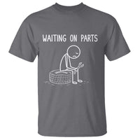 Funny Waiting On Parts Mechanic Auto Repair Car T Shirt