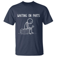 Funny Waiting On Parts Mechanic Auto Repair Car T Shirt
