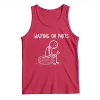 Funny Waiting On Parts Mechanic Auto Repair Car Tank Top
