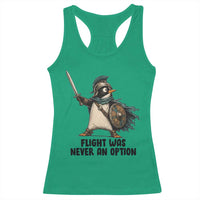 Flight Was Never An Option Funny Penguin Racerback Tank Top Sarcastic Dark Humor Animal
