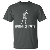 Waiting on Parts Mechanic Skeleton T Shirt Garage Car Guy Auto Repair Life