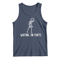 Waiting on Parts Mechanic Skeleton Tank Top Garage Car Guy Auto Repair Life
